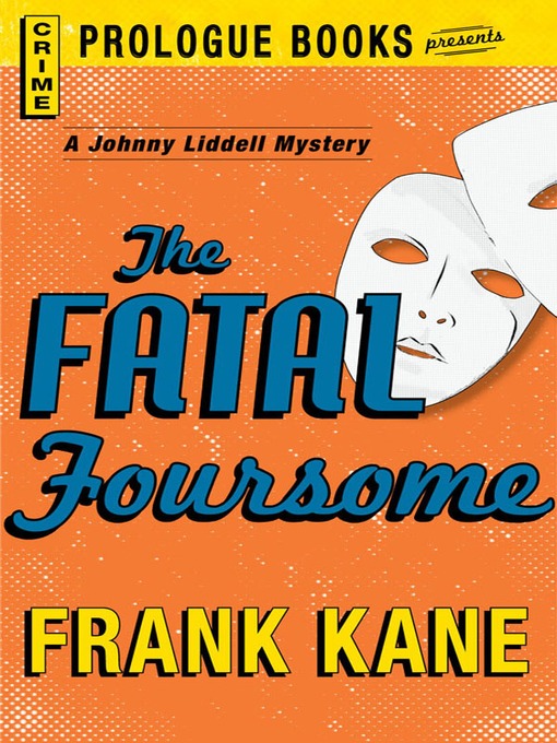 Title details for The Fatal Foursome by Frank Kane - Available